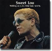 Sweet Lou - Walking On L.A.'s Wild Side 12/1/76